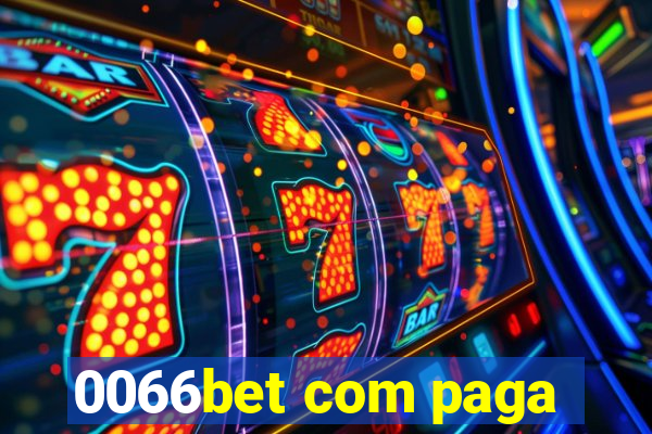 0066bet com paga